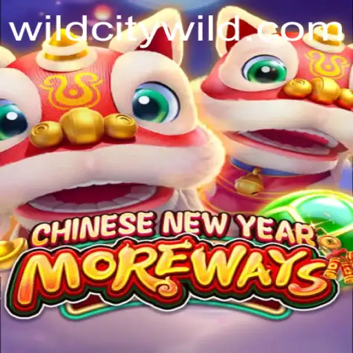 Exploring 'CHINESENEWYEARMOREWAYS' with WildCity: A Festive Gaming Experience